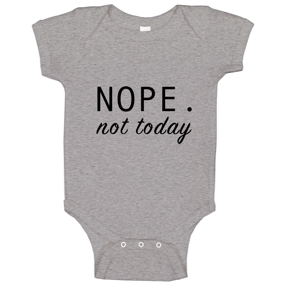 Nope Not Today romper jumpsuit Baby One Piece Nope Not Today romper jumpsuit Baby One Piece
