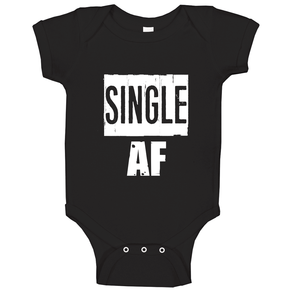 Single Af Funny Slang Party romper jumpsuit Baby One Piece