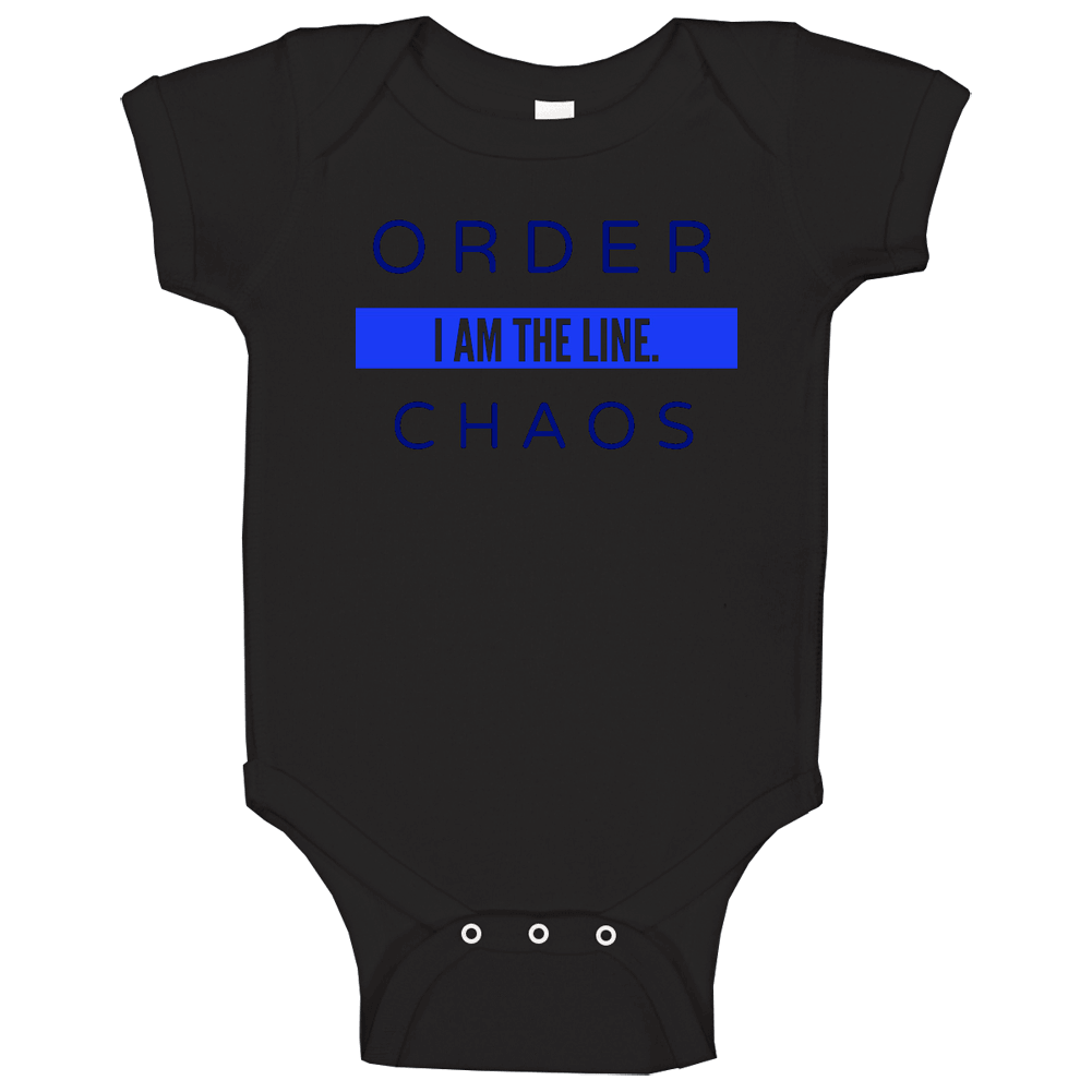 Law Enforcement, Thin Blue Line, Order and Chaos T-Shirt! Police, LEO's! romper Baby One Piece
