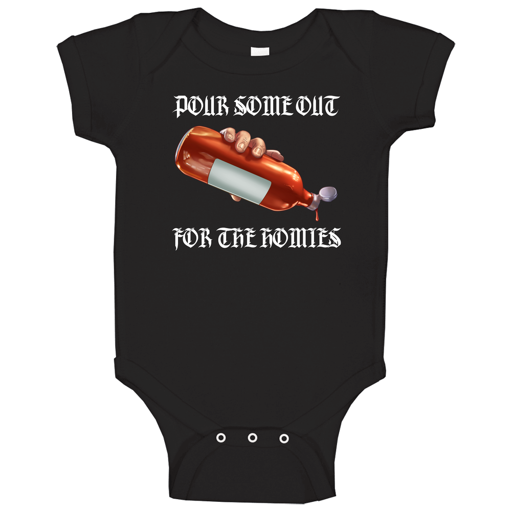 Pour Some Out For The Homies romper Baby One Piece