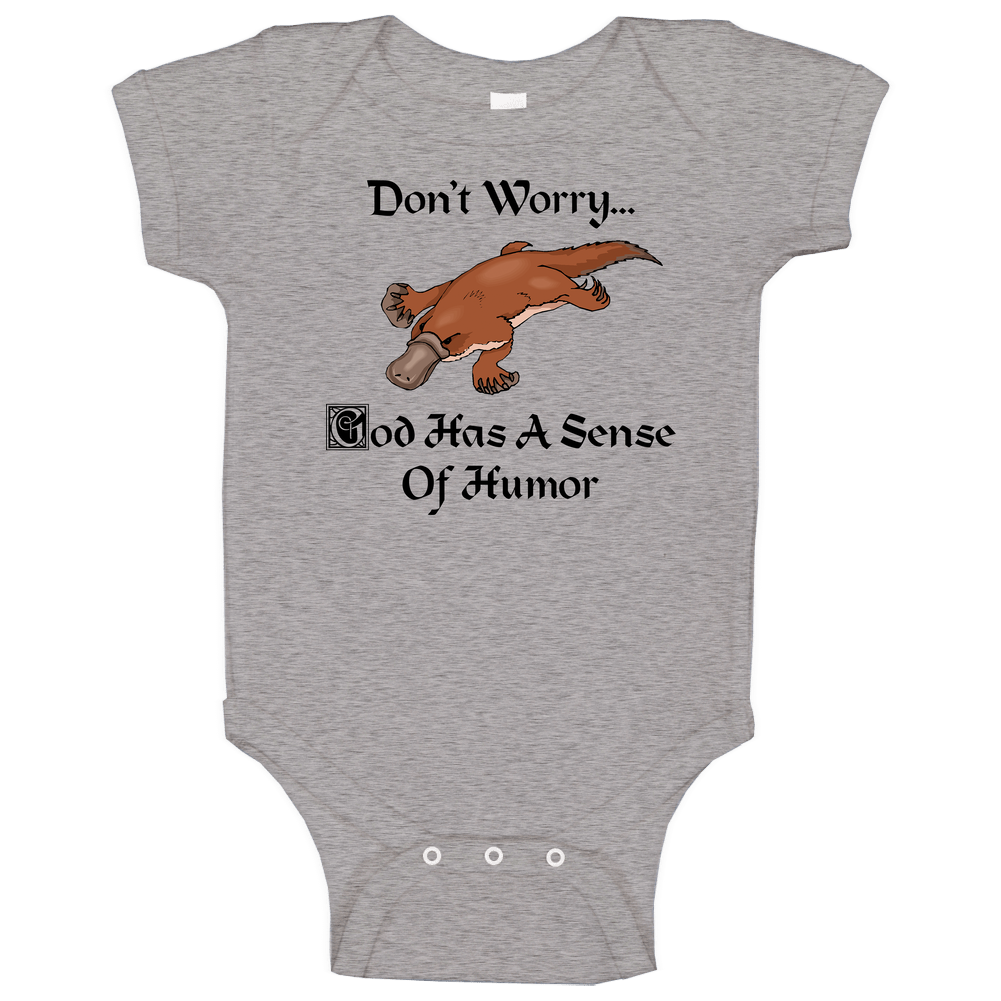 Don't Worry God Has A Sense Of Humor - Funny Platypus romper Baby One Piece Don't Worry God Has A Sense Of Humor - Funny Platypus romper Baby One Piece