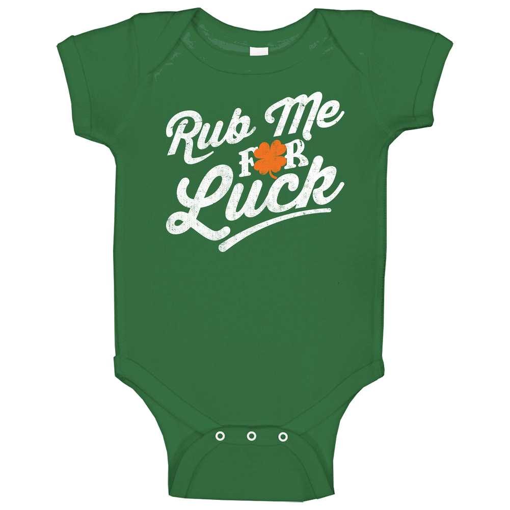 Rub Me For Luck Funny St. Patrick's Day Irish Worn Look romper Baby One Piece Rub Me For Luck Funny St. Patrick's Day Irish Worn Look romper Baby One Piece