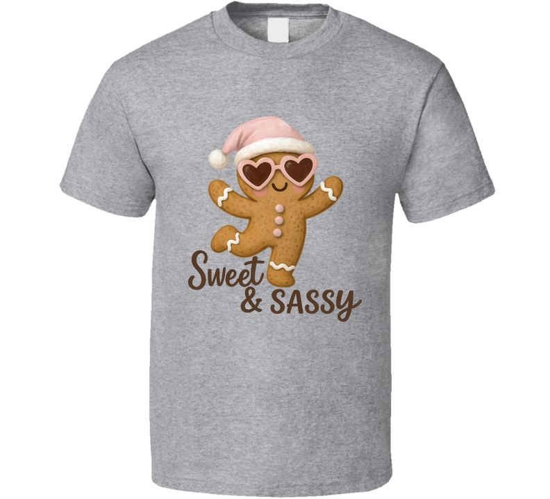 Sweet & Sassy Gingerbread T Shirt