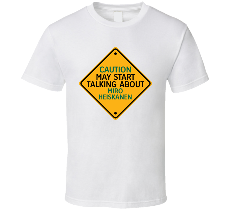 Caution May Start Talkng About Miro Heiskanen T Shirt