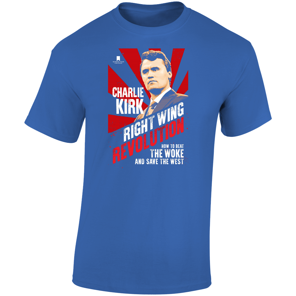 Charlie Kirk Right Wing Revolution Parody T Shirt