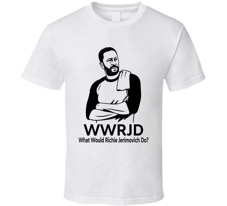 What Would Richie Jerimovich Do Wwrjd Fan T Shirt