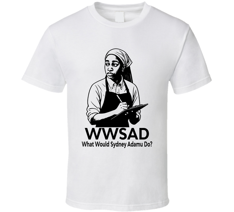What Would Sydney Adamu Do Wwsad Fan T Shirt