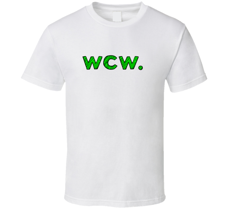 WCW Cool Graphic Text Quote Trending Word Slang T Shirt