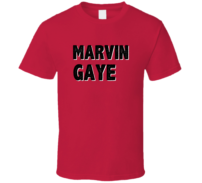 Marvin Gaye Song Title Trending Music Billboard Hit Two Word T Shirt Marvin Gaye Song Title Trending Music Billboard Hit Two Word T Shirt