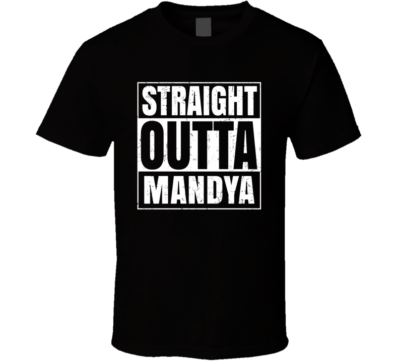 Straight Outta Mandya India Compton Parody Grunge City T Shirt