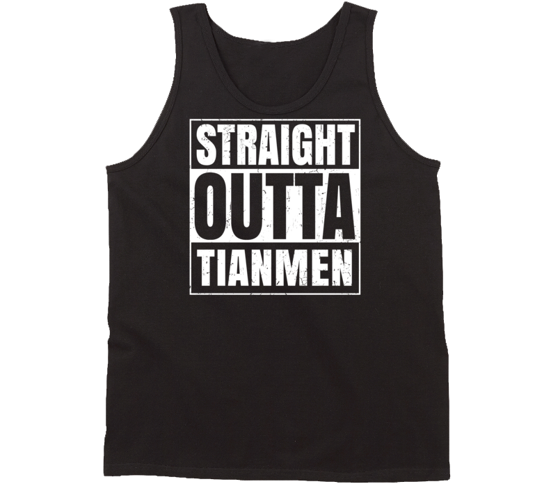 Straight Outta Tianmen China Parody Grunge City Tanktop Straight Outta Tianmen China Parody Grunge City Tanktop