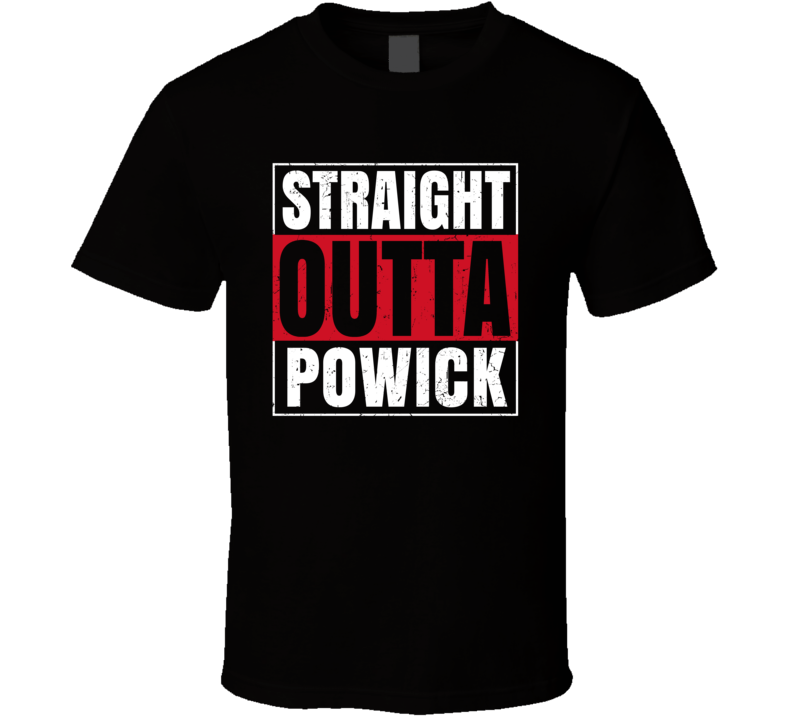 Straight Outta Powick England City Grunge Parody T Shirt Straight Outta Powick England City Grunge Parody T Shirt