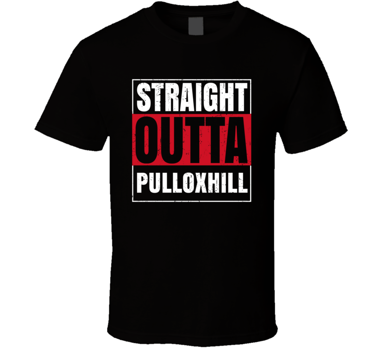 Straight Outta Pulloxhill England City Grunge Parody T Shirt Straight Outta Pulloxhill England City Grunge Parody T Shirt