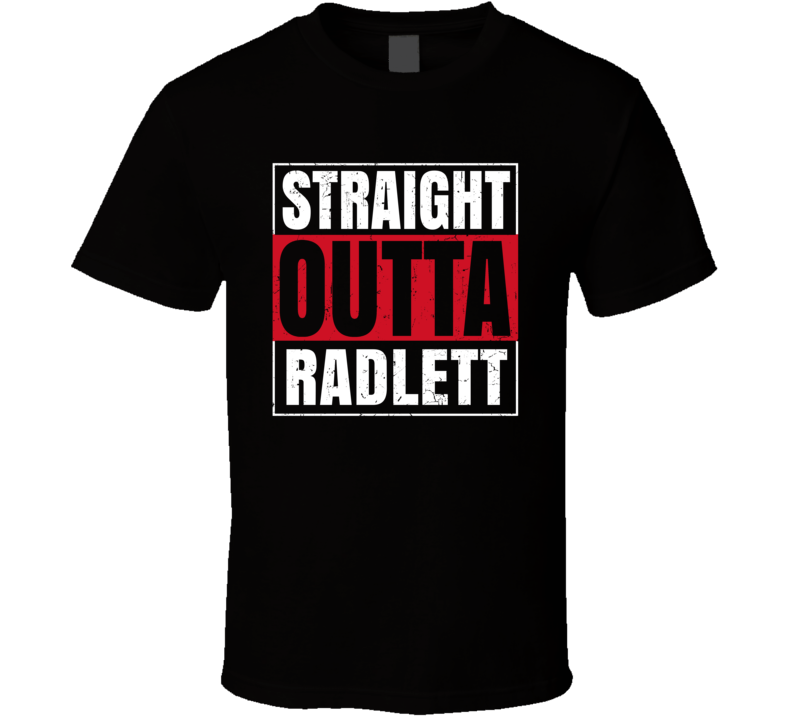 Straight Outta Radlett England City Grunge Parody T Shirt Straight Outta Radlett England City Grunge Parody T Shirt