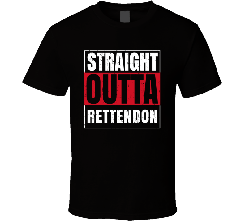 Straight Outta Rettendon England City Grunge Parody T Shirt Straight Outta Rettendon England City Grunge Parody T Shirt
