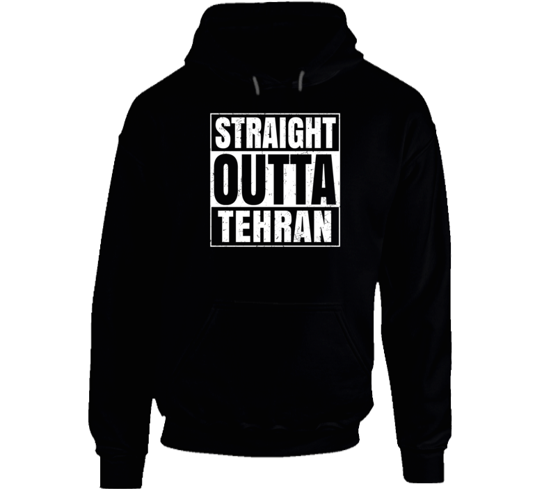 Straight Outta Tehran Iran Compton Parody Grunge City Hooded Pullover Straight Outta Tehran Iran Compton Parody Grunge City Hooded Pullover