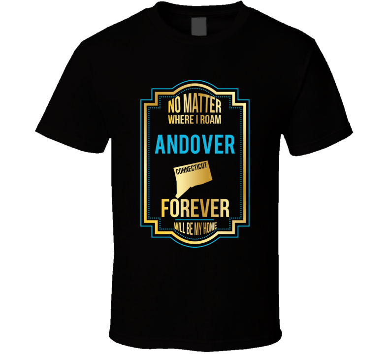 No Matter Where I Roam Andover Connecticut Forever Will Be Home No Matter Where I Roam Andover Connecticut Forever Will Be Home