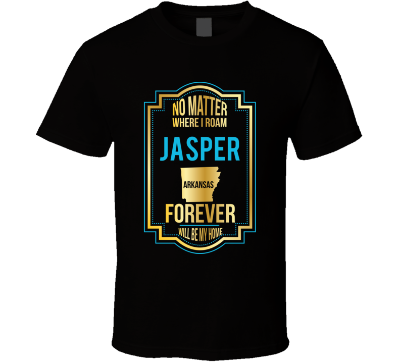 No Matter Where I Roam Jasper Arkansas Forever Will Be My Home No Matter Where I Roam Jasper Arkansas Forever Will Be My Home