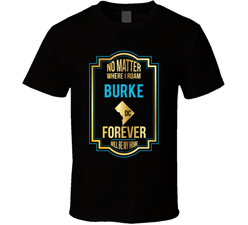 No Matter Where I Roam Burke Dc Forever Will Be My Home No Matter Where I Roam Burke Dc Forever Will Be My Home