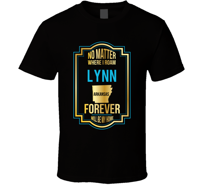 No Matter Where I Roam Lynn Arkansas Forever Will Be My Home No Matter Where I Roam Lynn Arkansas Forever Will Be My Home