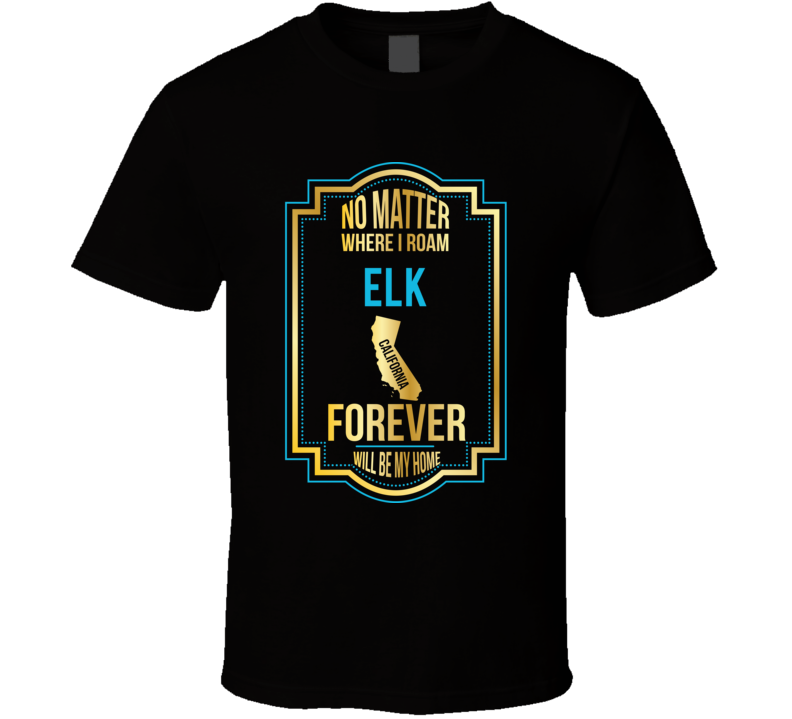 No Matter Where I Roam Elk California Will Forever Be My Home No Matter Where I Roam Elk California Will Forever Be My Home