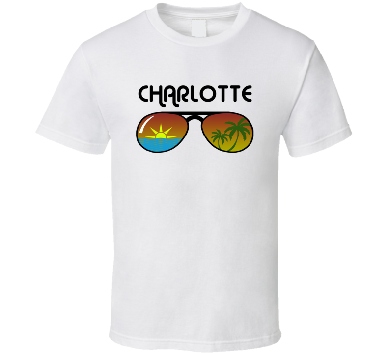 Charlotte Sunglasses Favorite City Fun In The Sun T Shirt Charlotte Sunglasses Favorite City Fun In The Sun T Shirt