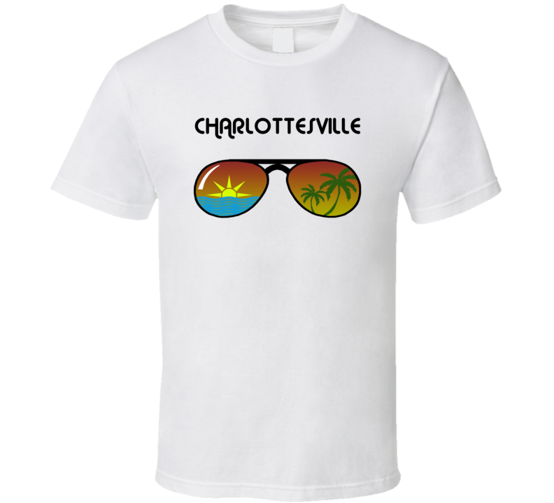 Charlottesville Sunglasses Favorite City Fun In The Sun T Shirt