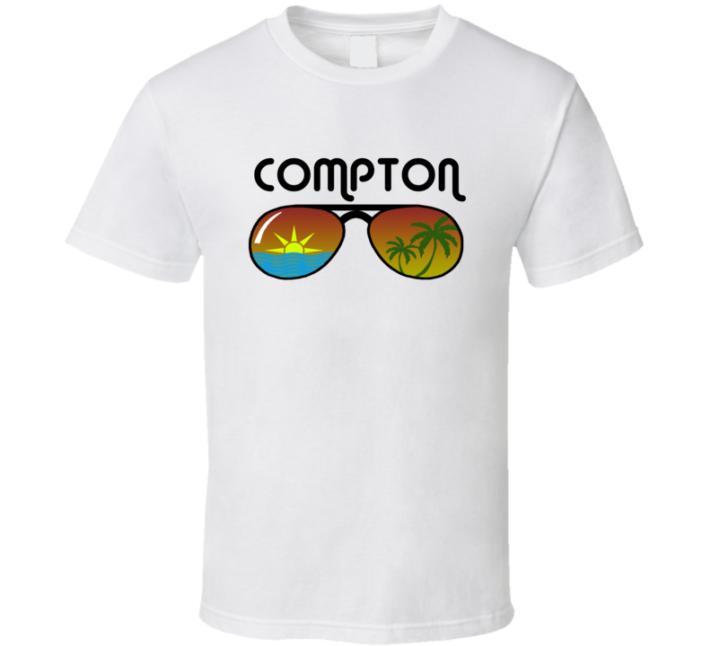 Compton Sunglasses Favorite City Fun In The Sun T Shirt Compton Sunglasses Favorite City Fun In The Sun T Shirt