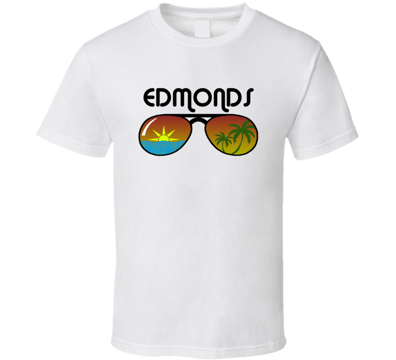 Edmonds Sunglasses Favorite City Fun In The Sun T Shirt Edmonds Sunglasses Favorite City Fun In The Sun T Shirt