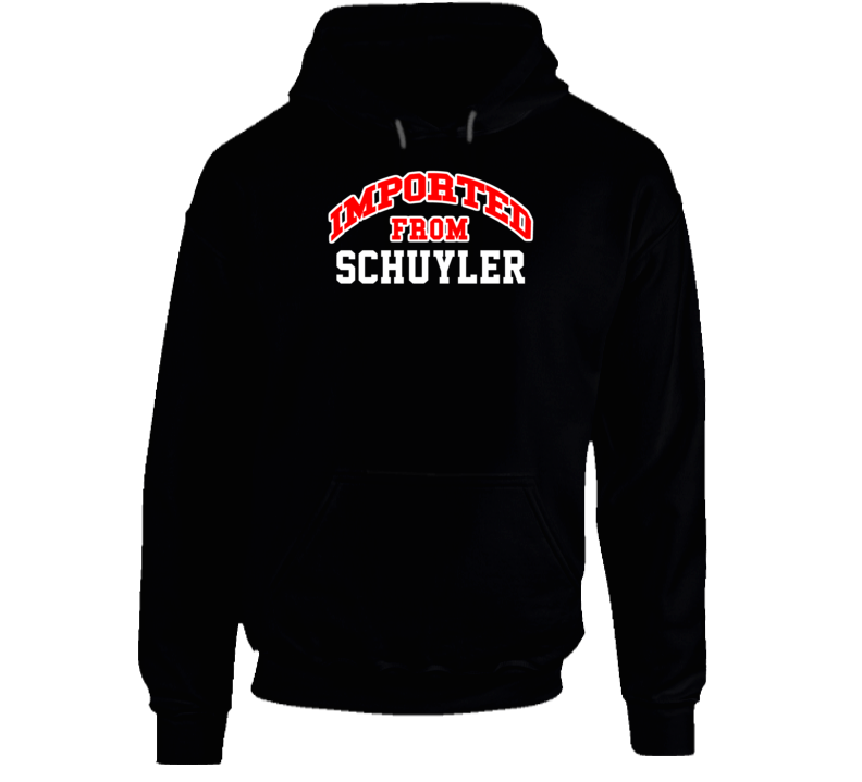 Schuyler Nebraska Imported From Cool Funny City Hoodie