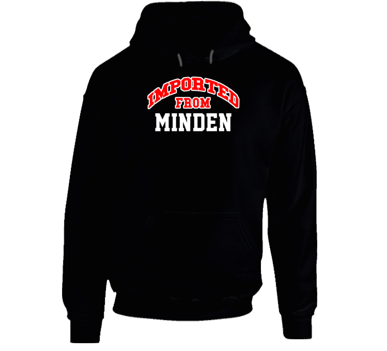 Minden Nevada Imported From Cool Funny City Hoodie