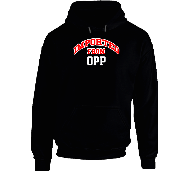 Opp Alabama Imported From Cool Funny City Hoodie Opp Alabama Imported From Cool Funny City Hoodie