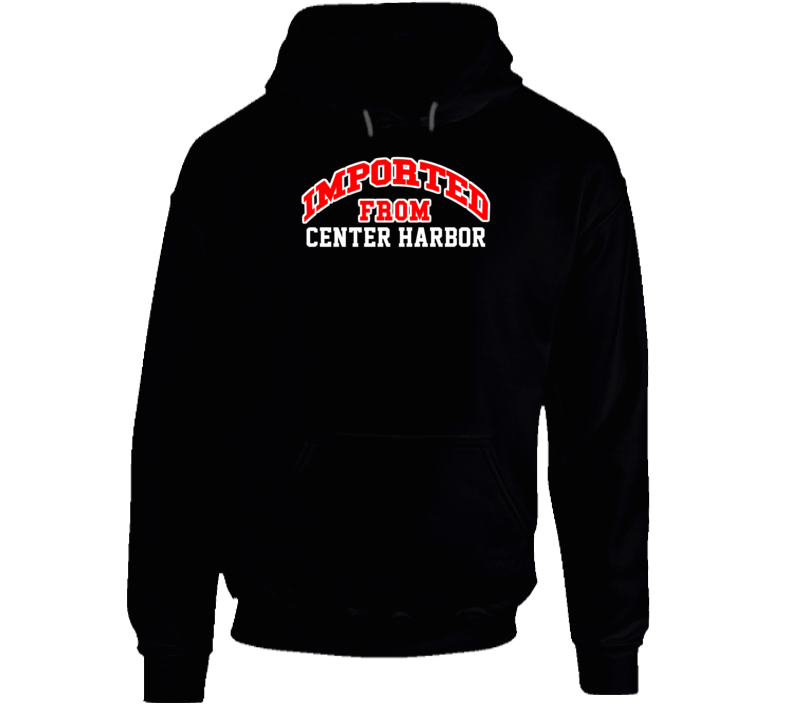 Center Harbor New Hampshire Imported From Cool Funny City Hoodie