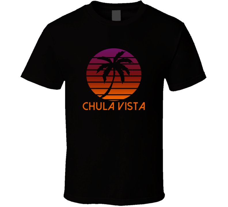Chula Vista Fading Sunrise Glory Favorite City T Shirt Chula Vista Fading Sunrise Glory Favorite City T Shirt