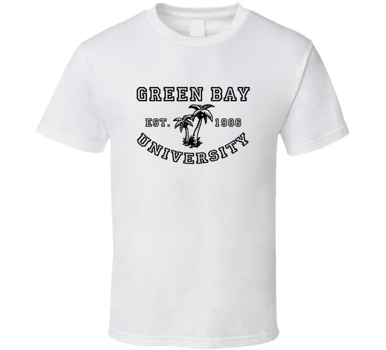 Green Bay University Est 1986 Parody Favorite City T Shirt