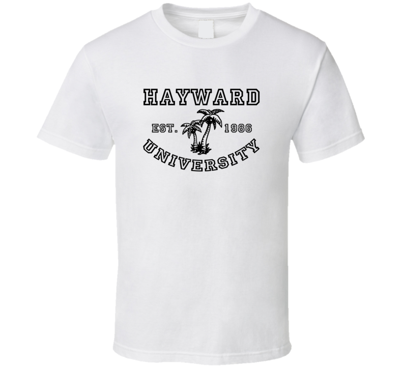 Hayward University Est 1986 Parody Favorite City T Shirt