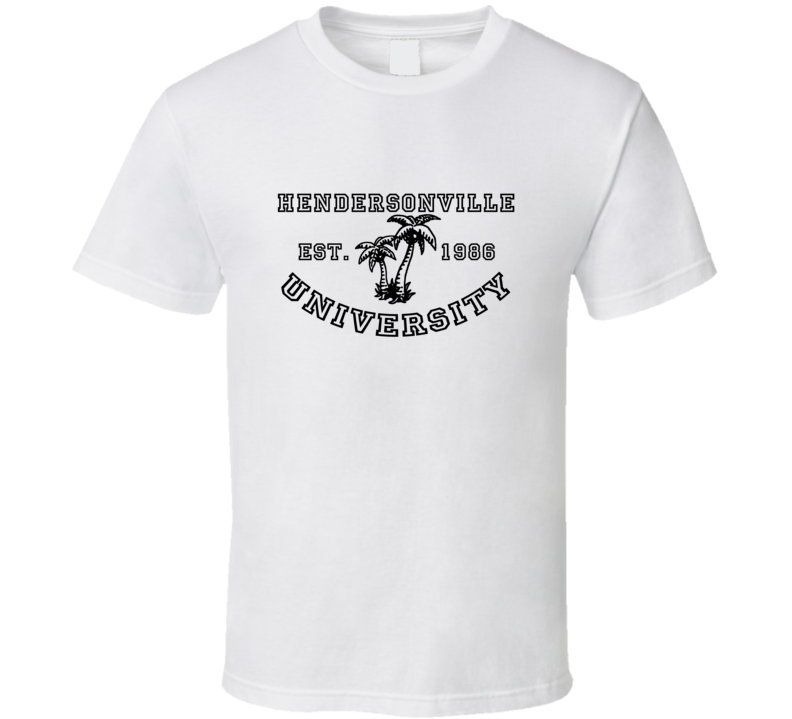 Hendersonville University Est 1986 Parody Favorite City T Shirt