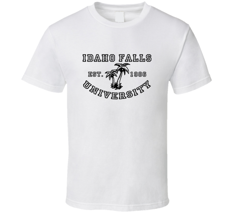 Idaho Falls University Est 1986 Parody Favorite City T Shirt