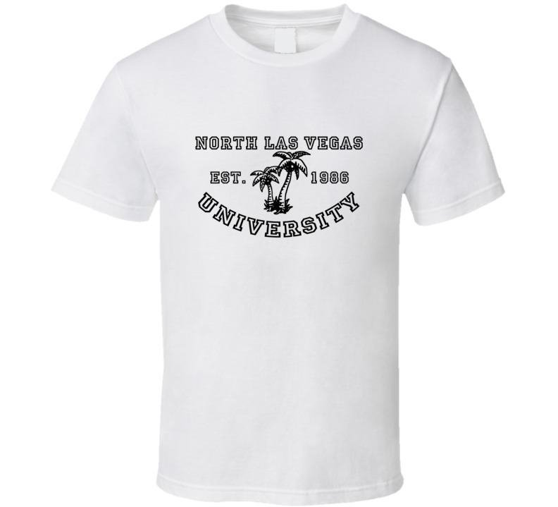 North Las Vegas University Est 1986 Parody Favorite City T Shirt