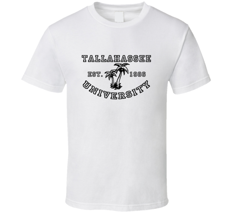 Tallahassee University Est 1986 Parody Favorite City T Shirt Tallahassee University Est 1986 Parody Favorite City T Shirt