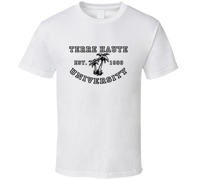 Terre Haute University Est 1986 Parody Favorite City T Shirt