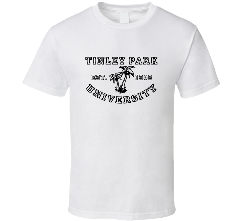 Tinley Park University Est 1986 Parody Favorite City T Shirt Tinley Park University Est 1986 Parody Favorite City T Shirt