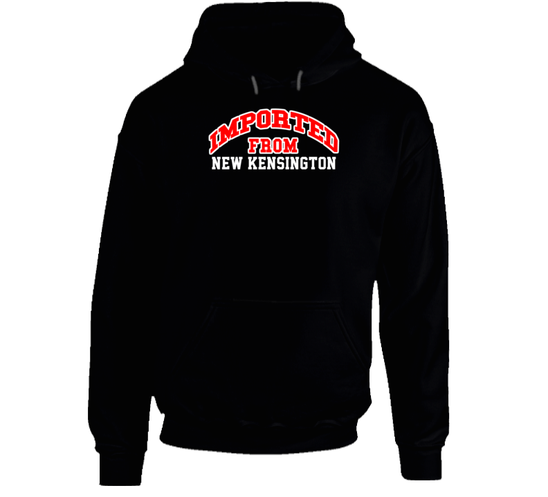 New Kensington Pennsylvania Imported From Cool Funny City Hoodie New Kensington Pennsylvania Imported From Cool Funny City Hoodie
