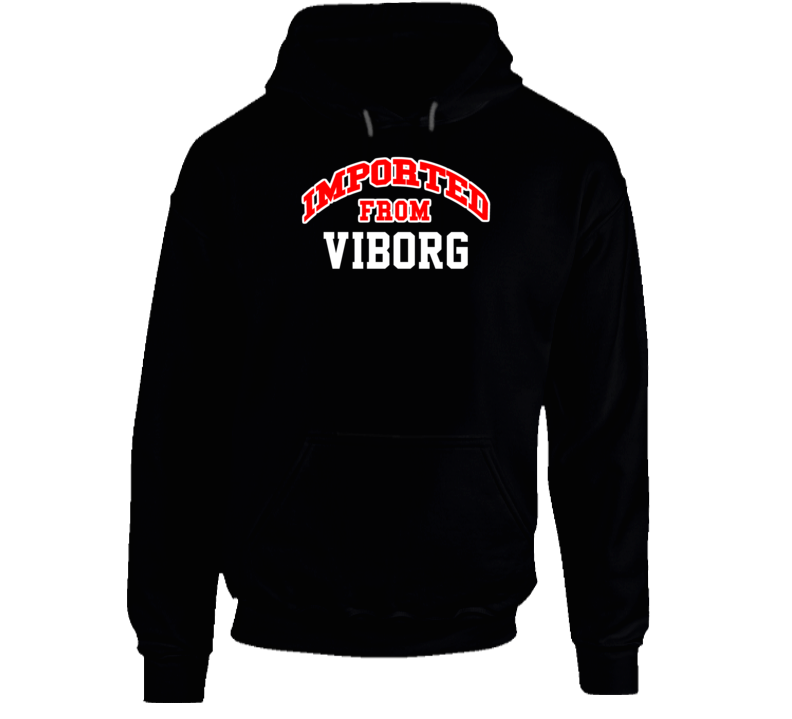 Viborg South Dakota Imported From Cool Funny City Hoodie Viborg South Dakota Imported From Cool Funny City Hoodie