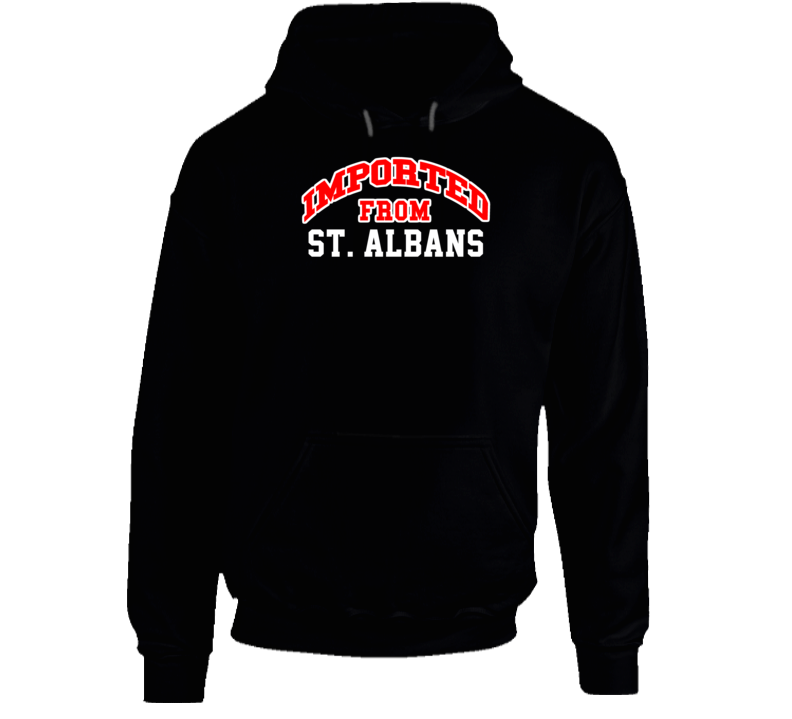 St Albans Maine Imported From Cool Funny City Hoodie