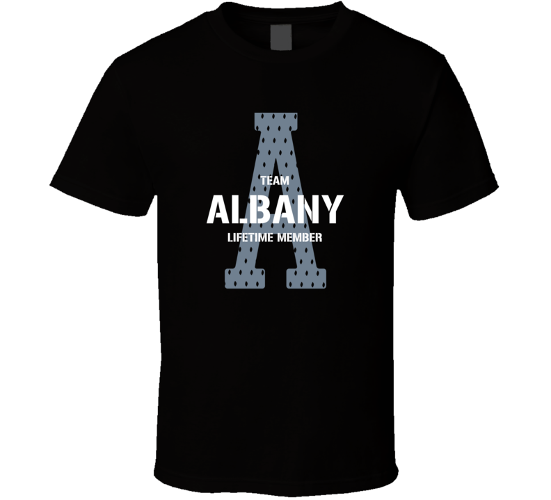 Albany Team Lifetime Member Favorite City T Shirt