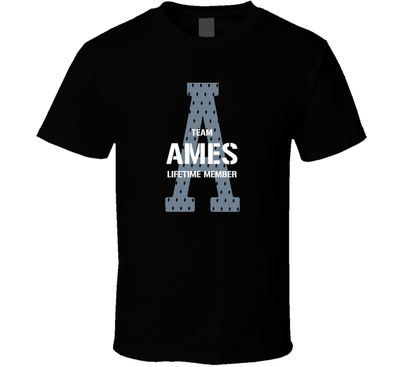 Ames Team Lifetime Member Favorite City T Shirt