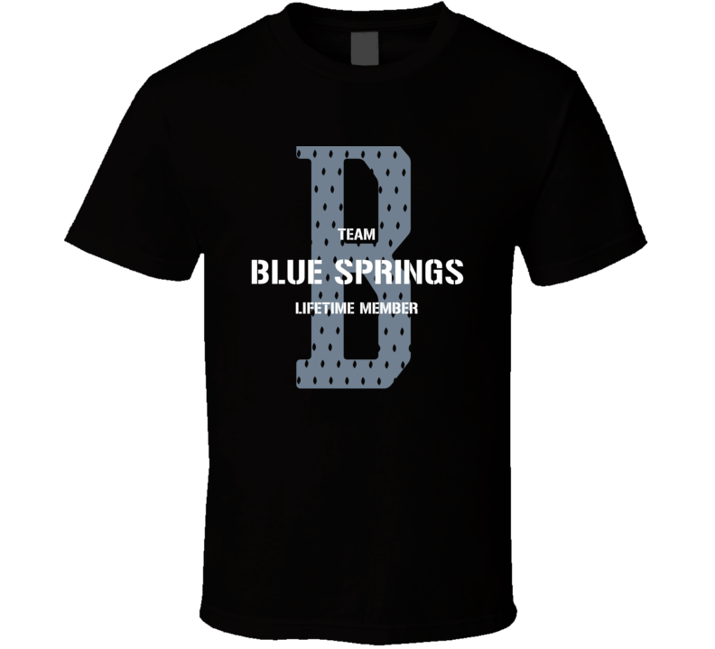 Blue Springs Team Lifetime Member Favorite City T Shirt