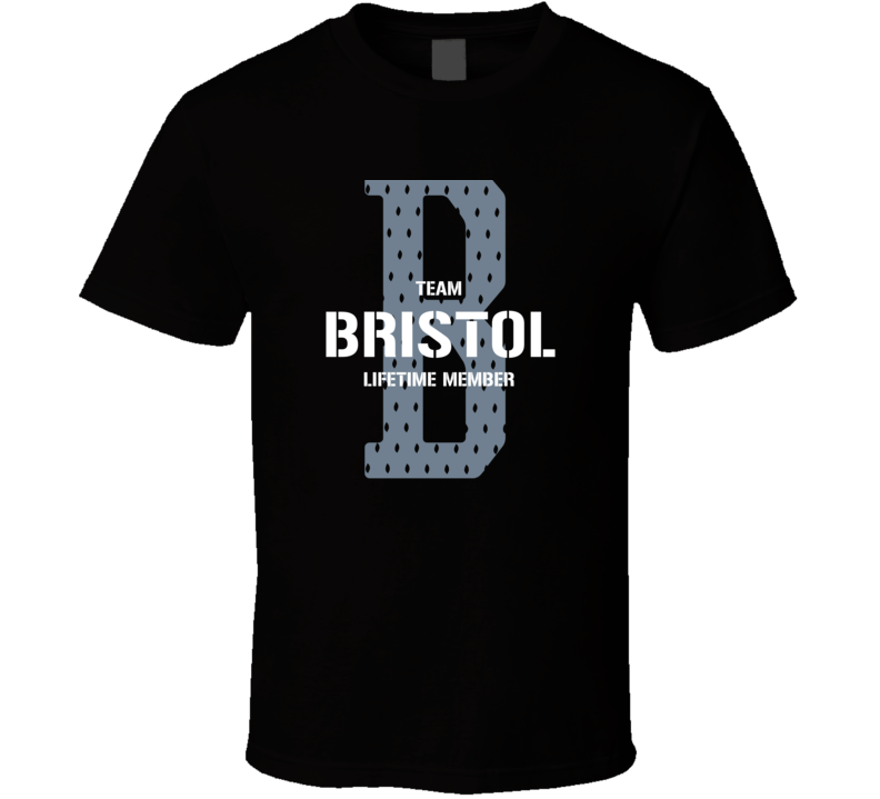Bristol Team Lifetime Member Favorite City T Shirt