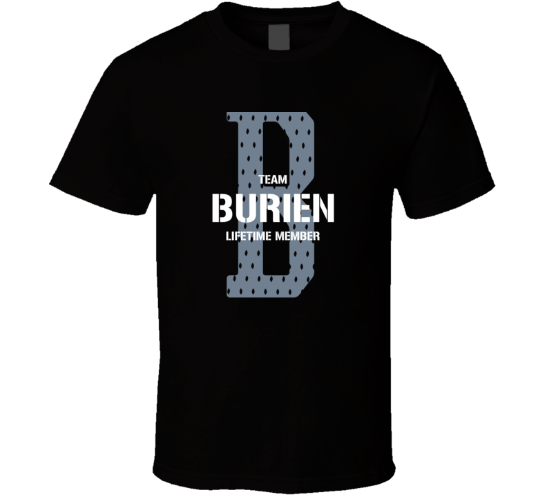 Burien Team Lifetime Member Favorite City T Shirt